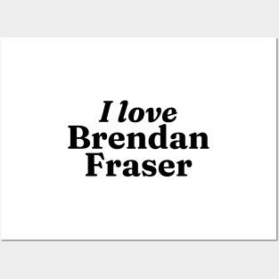 I really love Brendan Fraser Posters and Art